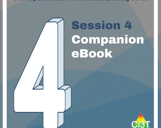 Implementing Comprehensive, Integrated, Three-Tiered (Ci3T) Models: Supporting Student Success Across the Tiers – Session 4