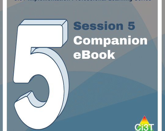 Implementing Comprehensive, Integrated, Three-Tiered (Ci3T) Models: Planning for the Year Ahead – Session 5